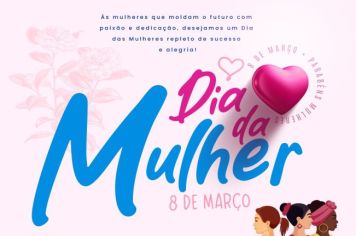 Dia da Mulher !